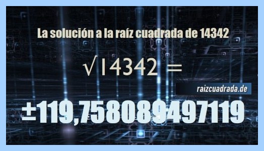 Número que se obtiene en la resolución raíz cuadrada del número 14342