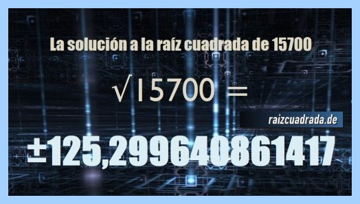 Número final de la resolución operación matemática raíz del número 15700