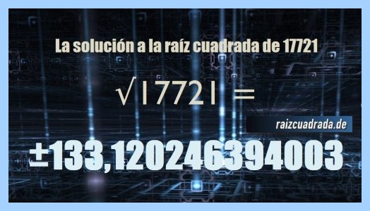 Solución que se obtiene en la resolución raíz cuadrada del número 17721