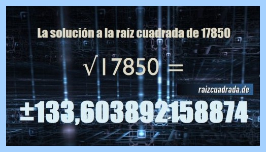 Solución que se obtiene en la operación matemática raíz del número 17850
