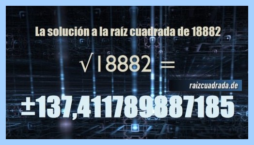 Solución final de la resolución raíz cuadrada del número 18882