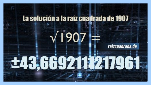 Solución finalmente hallada en la resolución operación matemática raíz del número 1907