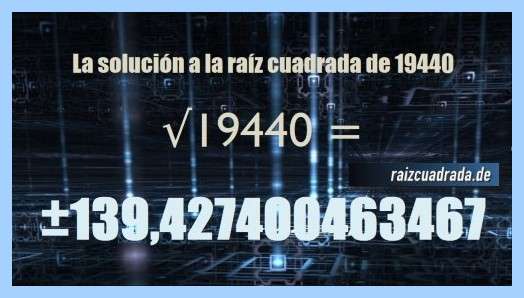 Solución conseguida en la resolución raíz cuadrada del número 19440