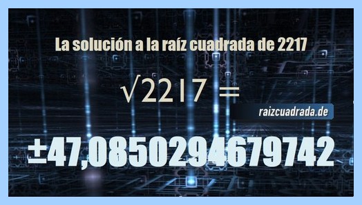 Solución conseguida en la resolución operación matemática raíz de 2217