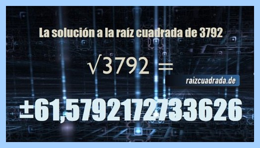 resultado obtenido en la resolución operación raíz cuadrada del número 3792