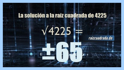 Solución final de la operación matemática raíz del número 4225