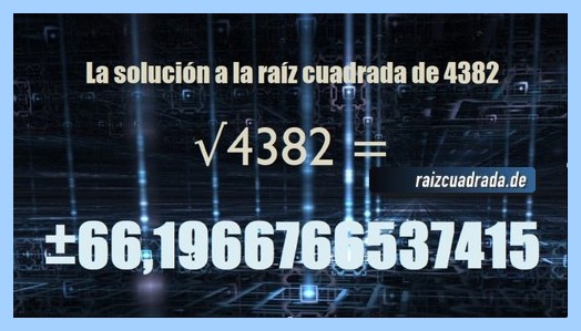 Solución final de la operación raíz cuadrada del número 4382