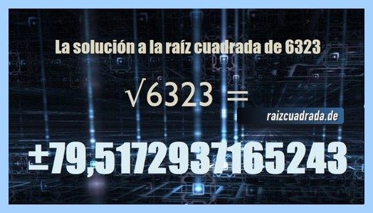 Solución final de la operación matemática raíz cuadrada del número 6323
