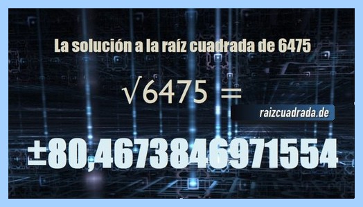 Solución obtenida en la resolución operación raíz del número 6475