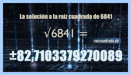 Solución final de la resolución operación matemática raíz cuadrada del número 6841
