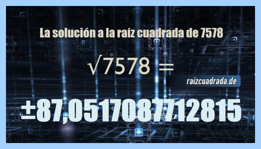 Solución obtenida en la resolución raíz del número 7578