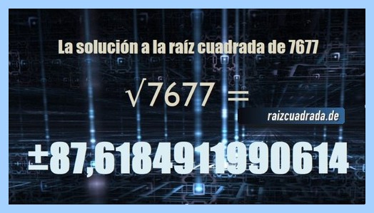 Solución conseguida en la resolución raíz del número 7677