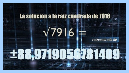 Solución que se obtiene en la operación matemática raíz de 7916