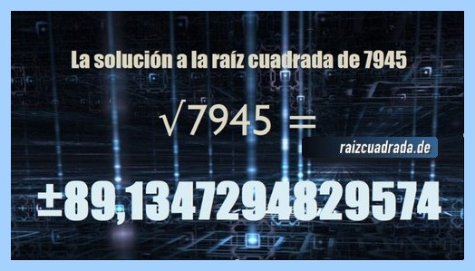 Solución obtenida en la resolución raíz cuadrada del número 7945