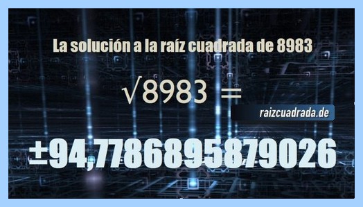 Solución que se obtiene en la resolución operación raíz del número 8983